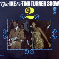 Ike Turner : The Ike & Tina Show Vol 2